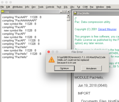 Trying to compile PacHello twice.<br />After clicking Cancel (&quot;Annuleren&quot;) the compilation proceeds normally.